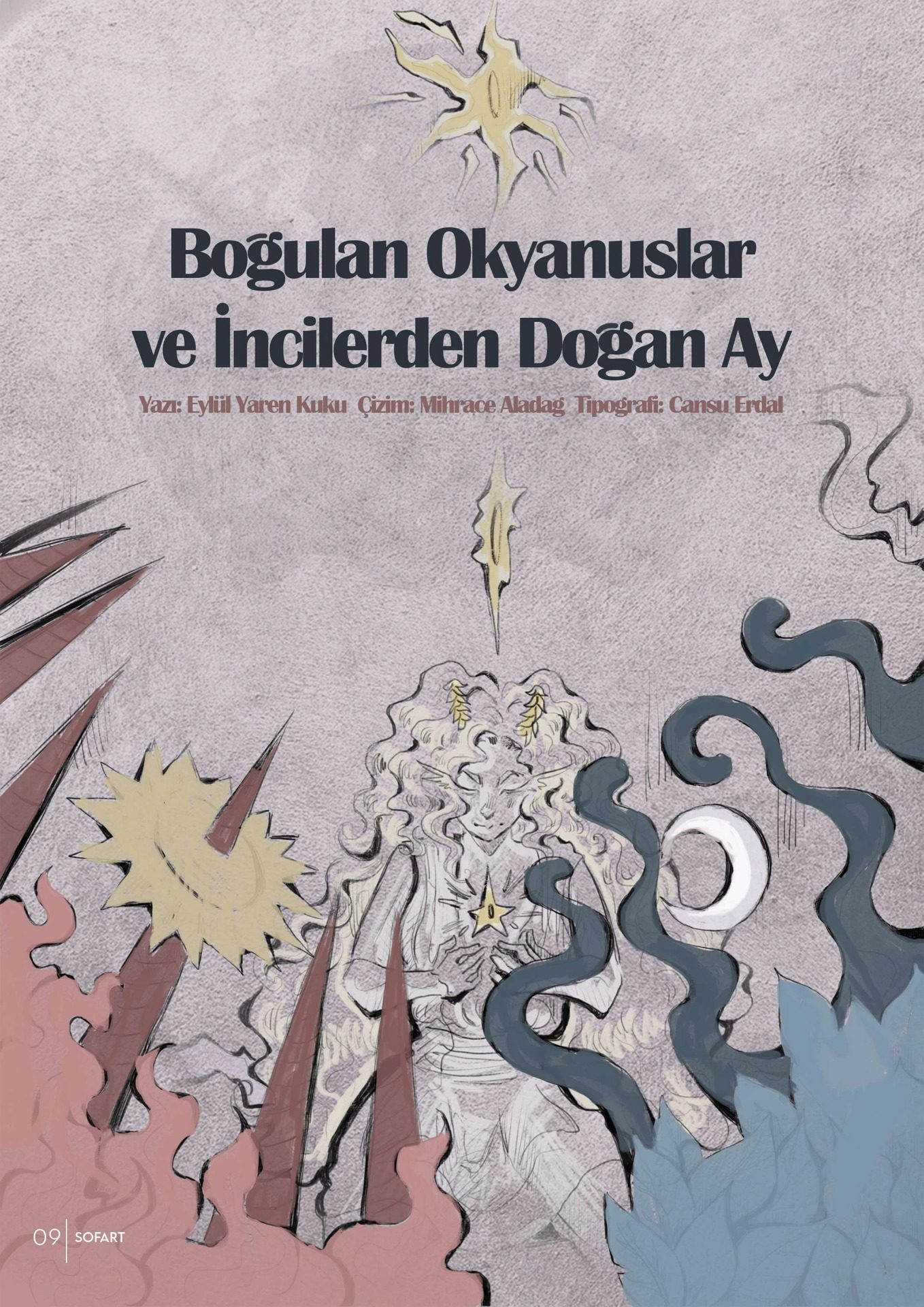 Boğulan Okyanuslar ve İncilerden Doğan Ay, 1. eser
