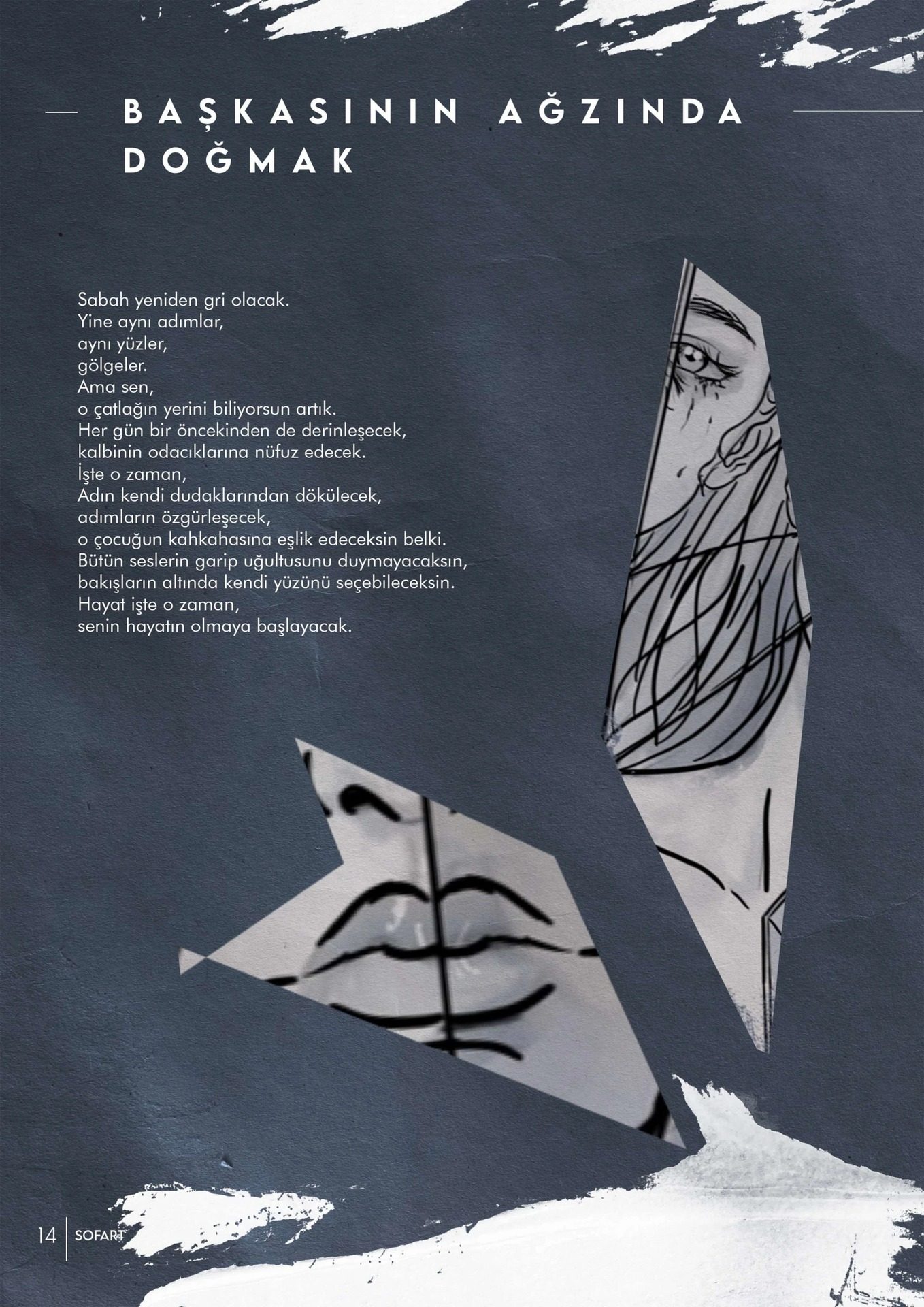 Başkasının Ağzında Doğmak, 4. eser